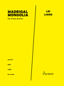 Lei Liang: Madrigal Mongolia for string quartet