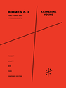 Katherine Young: BIOMES 6.0 for 2 pianos and 2 percussionists